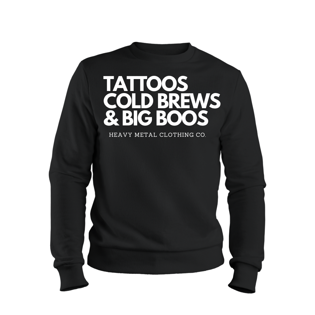 TATTOOS|COLD BREWS|BIG BOOS
