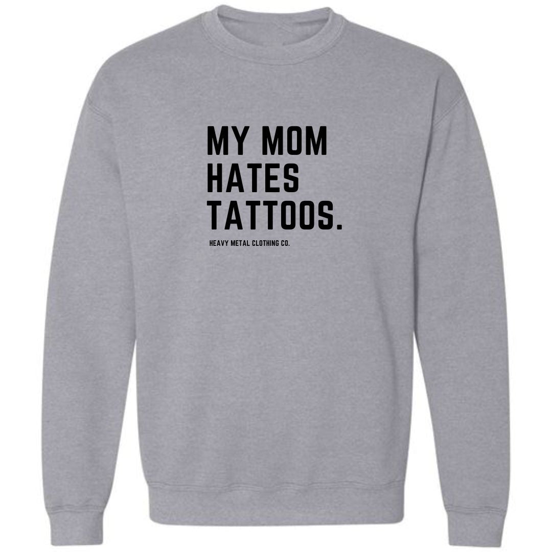 MY MOM HATES TATTOOS