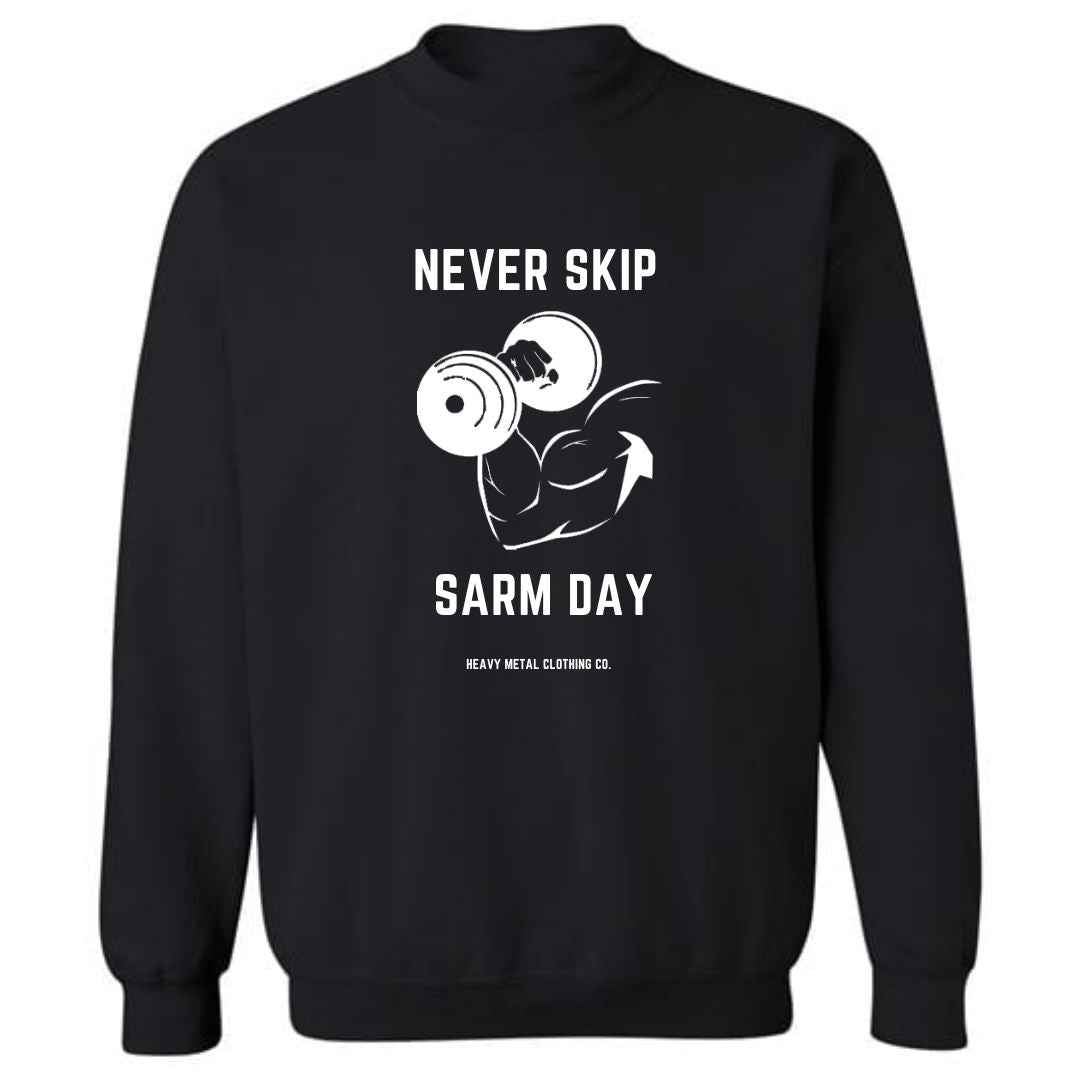 NEVER SKIP SARM DAY