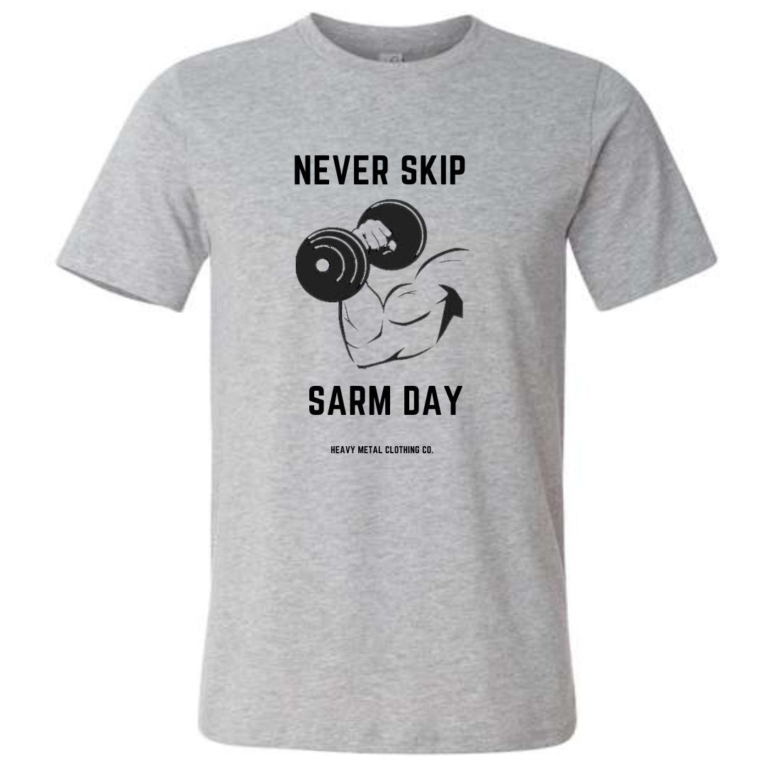 NEVER SKIP SARM DAY