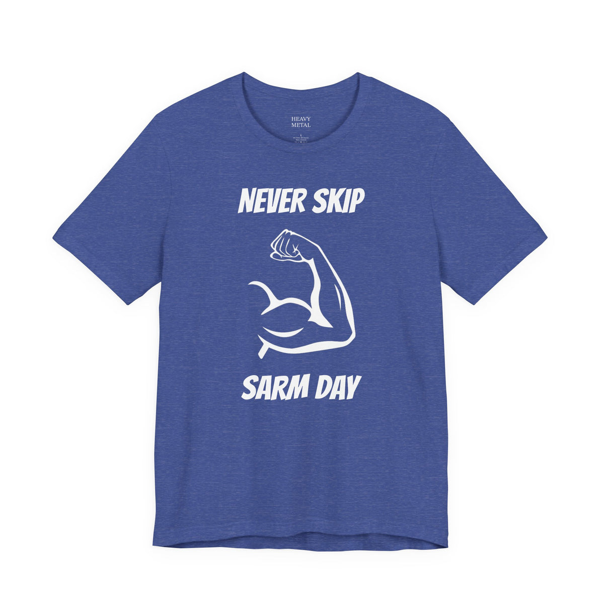 NEVER SKIP SARM DAY