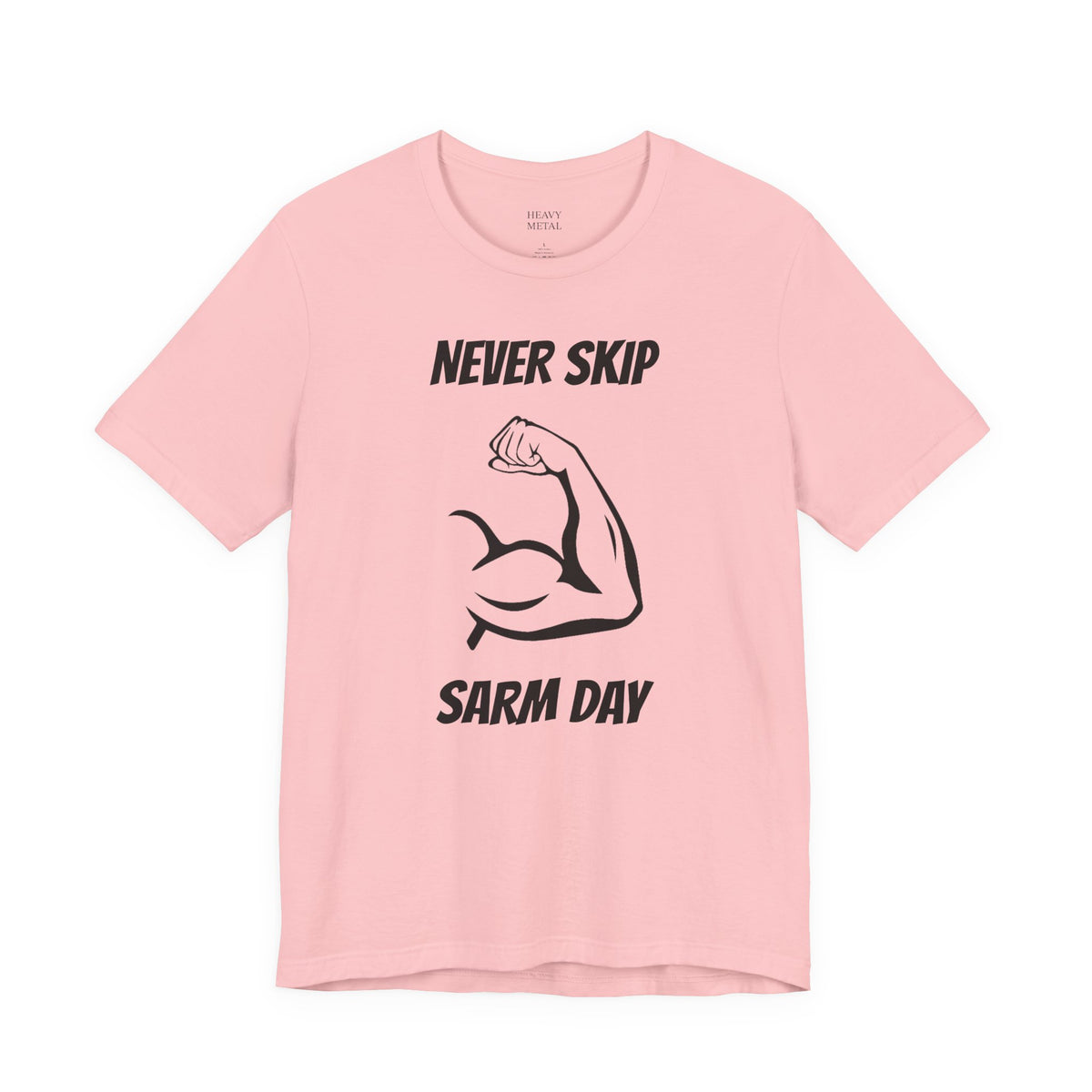 NEVER SKIP SARM DAY