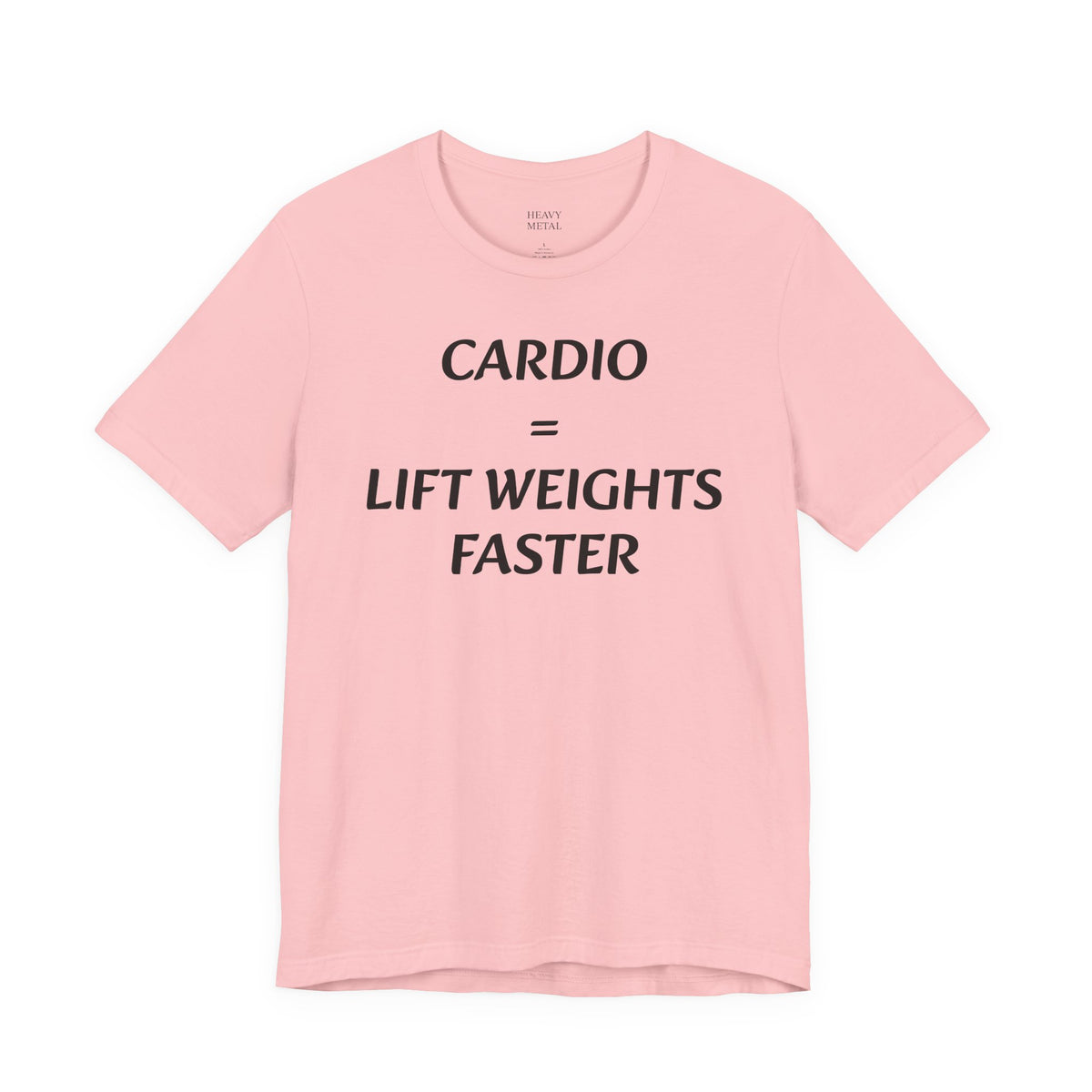 CARDIO = LIFT WEIGHTS FASTER
