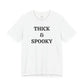 THICK & SPOOKY