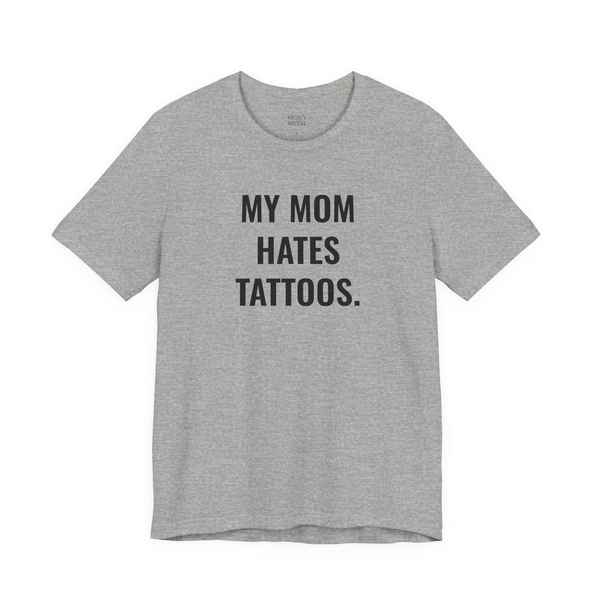 MY MOM HATES TATTOOS