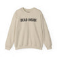 DEAD INSIDE Sweatshirt — Moody Graphic Pullover