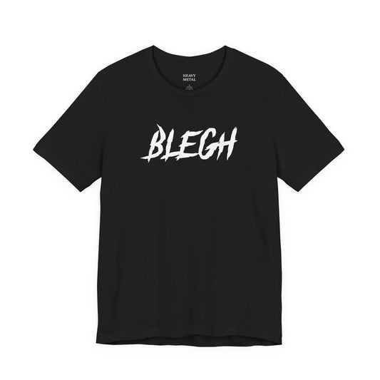 BLEGH