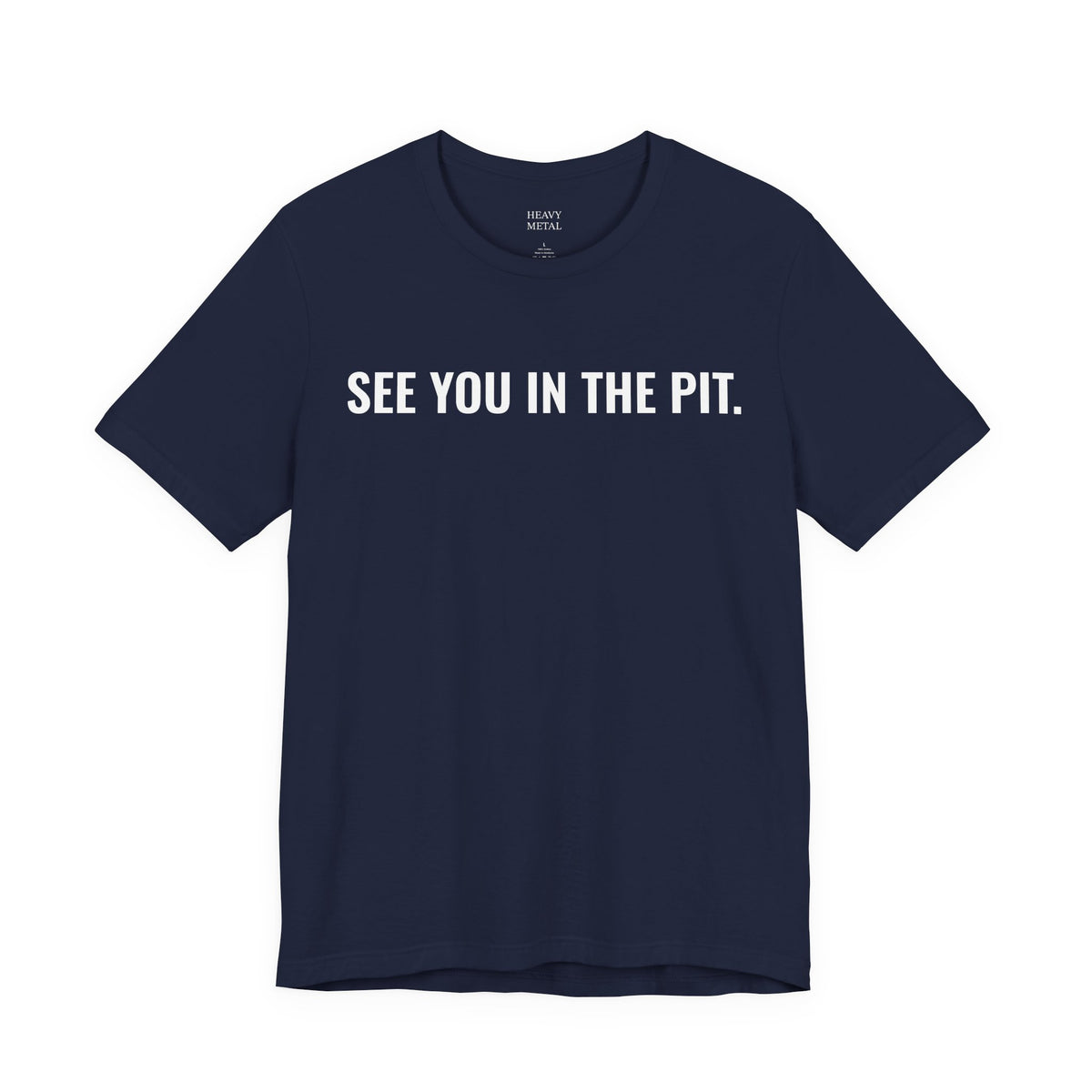 SEE YOU IN THE PIT.