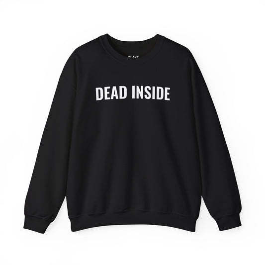 DEAD INSIDE Sweatshirt — Moody Graphic Pullover