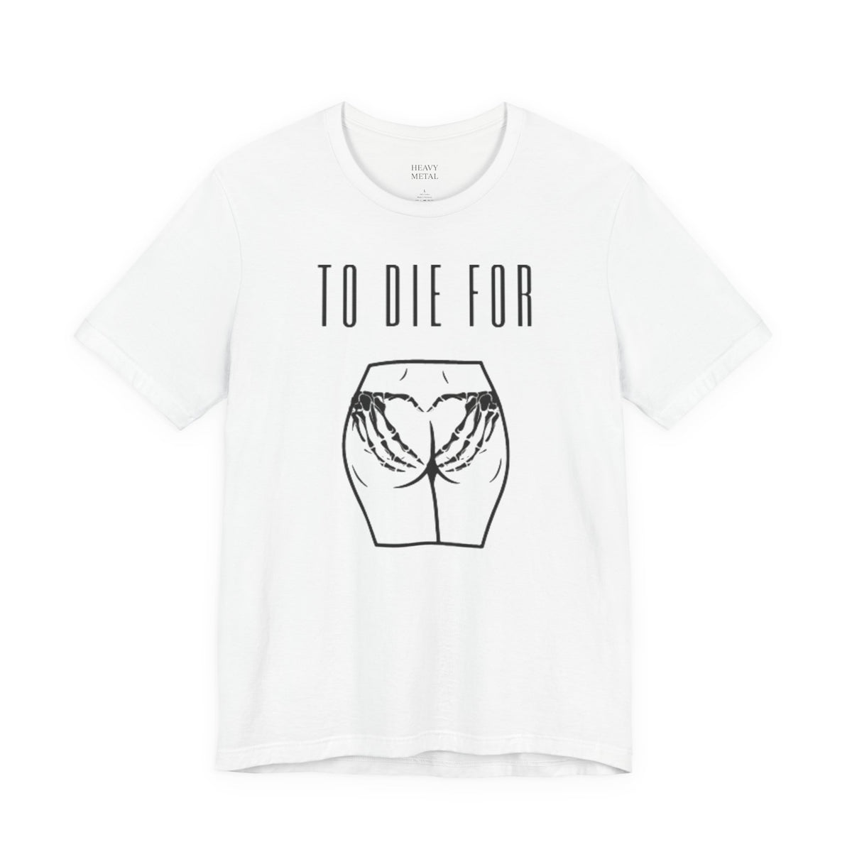 TO DIE FOR