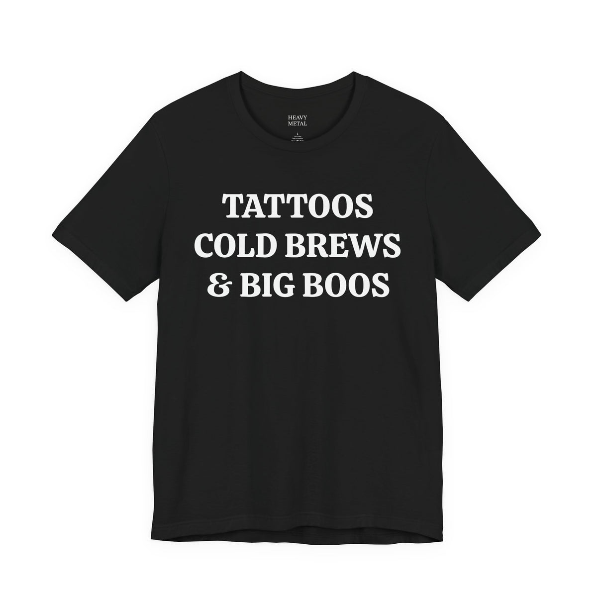 TATTOOS|COLD BREWS|BIG BOOS