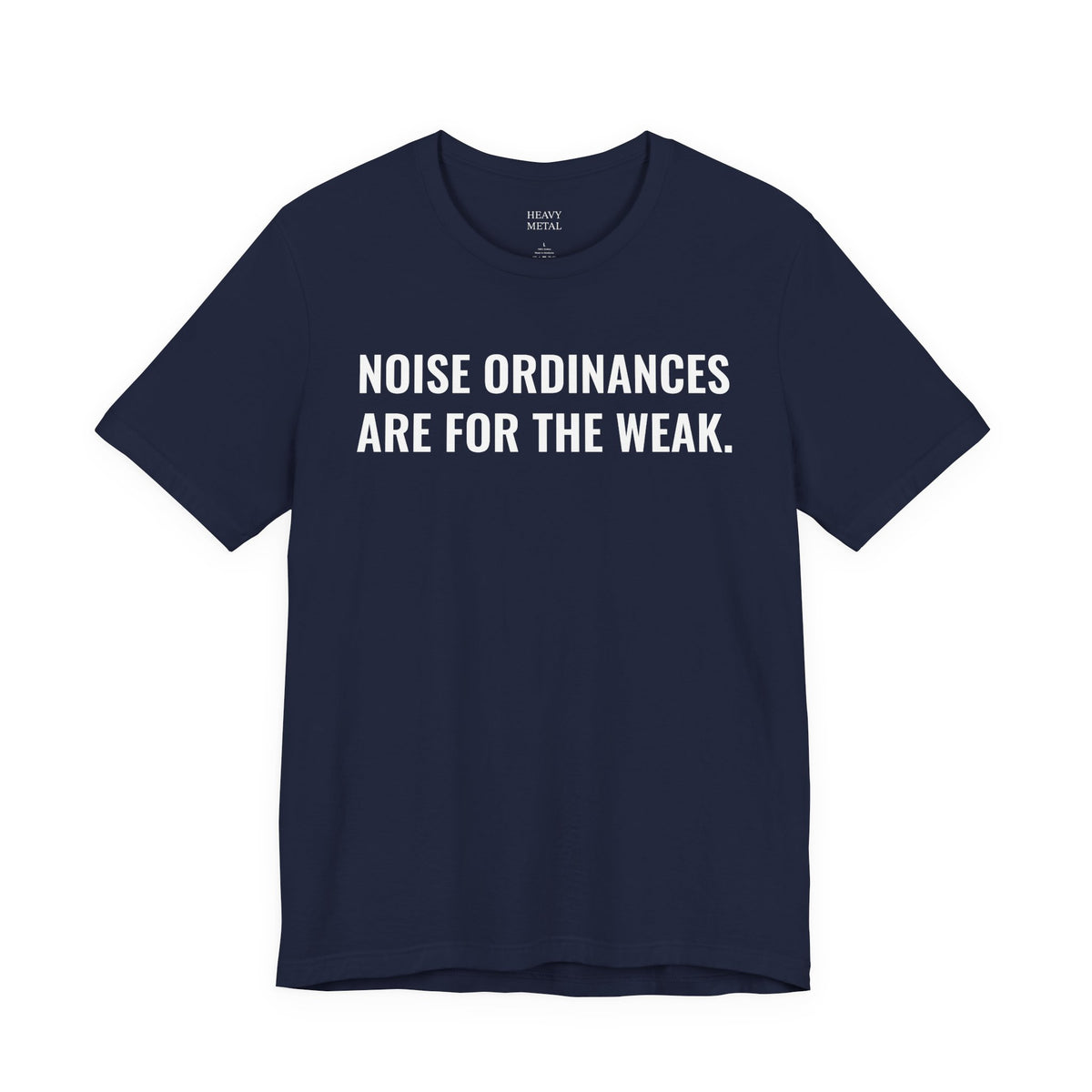 NOISE ORDINANCES ARE FOR THE WEAK.