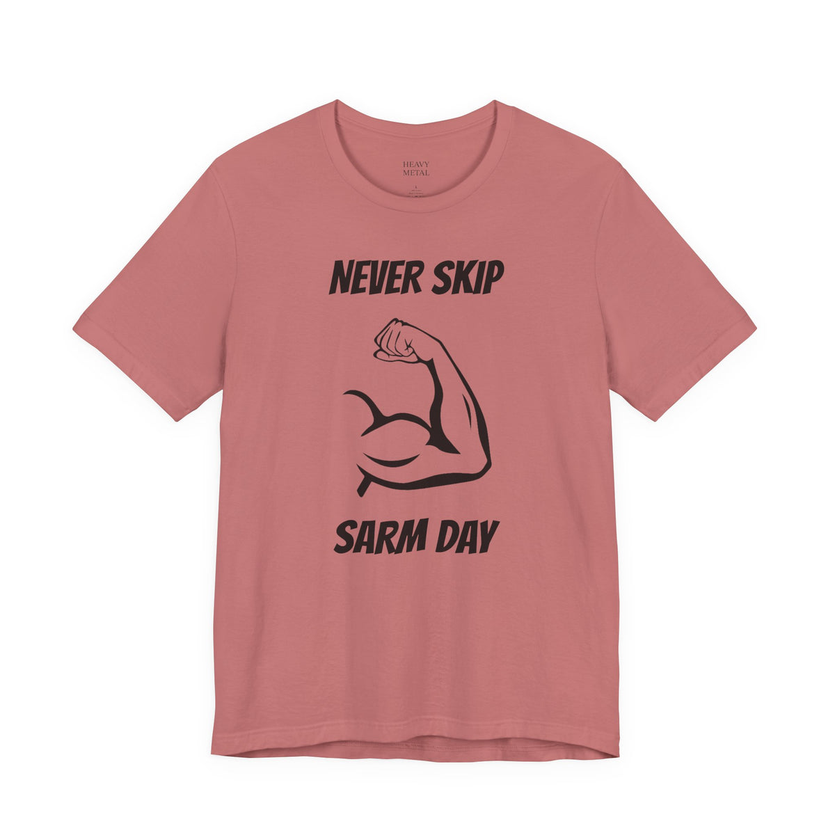 NEVER SKIP SARM DAY