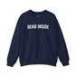 DEAD INSIDE Sweatshirt — Moody Graphic Pullover