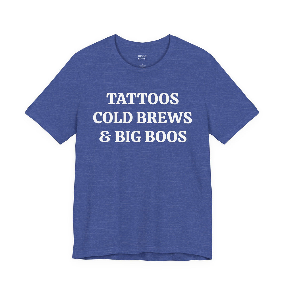 TATTOOS|COLD BREWS|BIG BOOS