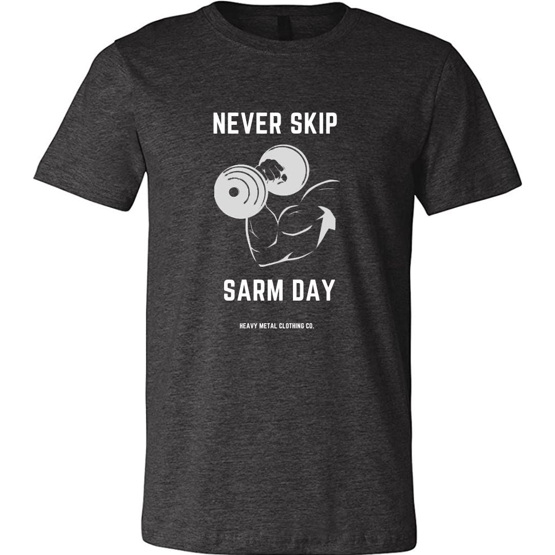 NEVER SKIP SARM DAY